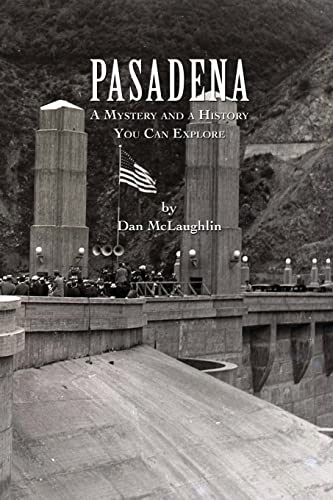 Imagen de archivo de Pasadena: A Mystery and a History You Can Explore a la venta por Lucky's Textbooks