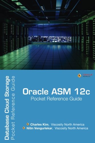 9781499606683: Oracle ASM 12c Pocket Reference Guide: Database Cloud Storage