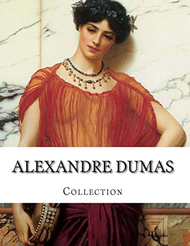 Imagen de archivo de Alexandre Dumas, Collection a la venta por ThriftBooks-Dallas