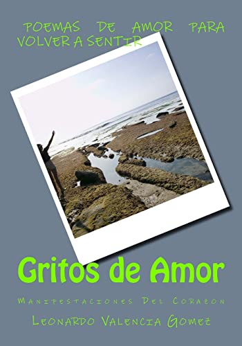 Imagen de archivo de Gritos de Amor: Manifestaciones Del Corazon a la venta por THE SAINT BOOKSTORE