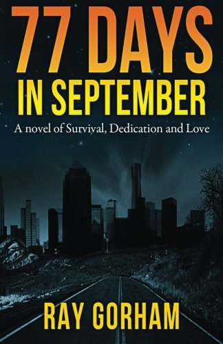 Stock image for 77 Days in September: A Novel of Survival, Dedication, and Love (The Kyle Tait Series) for sale by Once Upon A Time Books