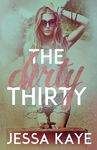 9781499618518: The Dirty Thirty