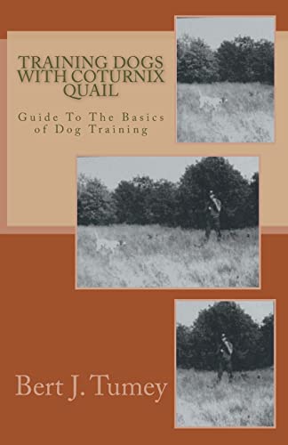 Stock image for Training Dogs With Coturnix Quail for sale by THE SAINT BOOKSTORE