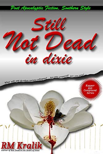 Stock image for Still Not Dead in Dixie for sale by THE SAINT BOOKSTORE