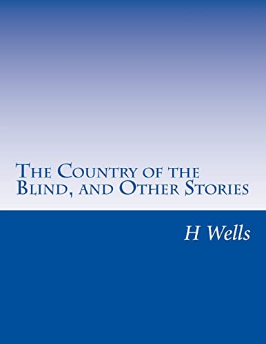 9781499629354: The Country of the Blind, and Other Stories