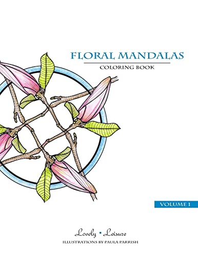 9781499631623: Floral Mandalas: Lovely Leisure Coloring Book: Volume 1