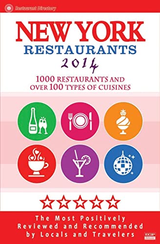 Beispielbild fr 2014 New York City Restaurants: Top 1000 Restaurants / The Most Recommended by Locals and Travelers zum Verkauf von THE SAINT BOOKSTORE