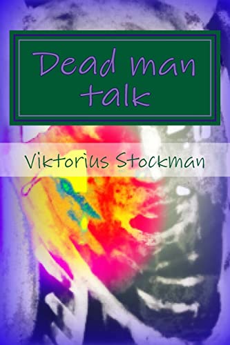 9781499634112: Dead man talk: a testament