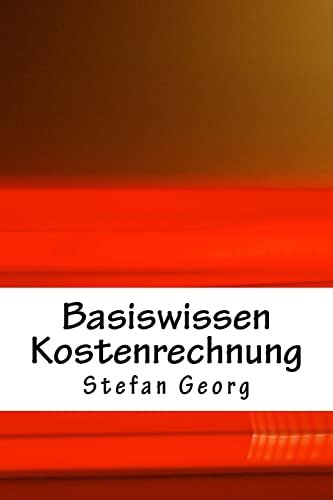 9781499634204: Basiswissen Kostenrechnung (German Edition)
