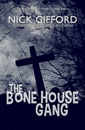 Imagen de archivo de The Bone House Gang a la venta por THE SAINT BOOKSTORE
