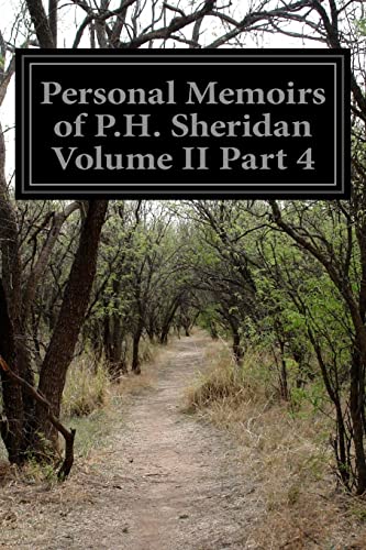 Stock image for Personal Memoirs of P.H. Sheridan Volume II Part 4 for sale by THE SAINT BOOKSTORE