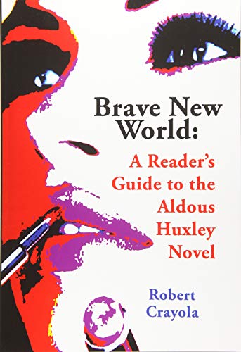Stock image for Brave New World: A Reader's Guide to the Aldous Huxley Novel for sale by WorldofBooks