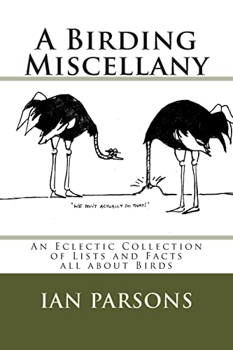 Beispielbild fr A Birding Miscellany: An Eclectic Collection of Lists and Facts all about Birds zum Verkauf von WorldofBooks