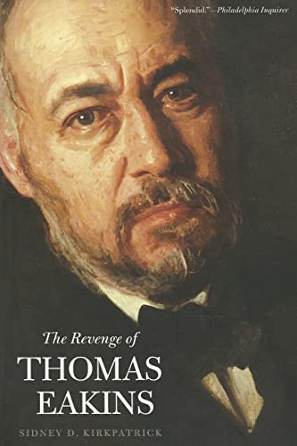 Stock image for The Revenge of Thomas Eakins for sale by Open Books