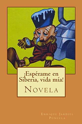 9781499648904: Esprame en Siberia, vida ma! (Spanish Edition)