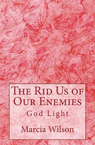 Beispielbild fr The Rid Us of Our Enemies: God Light zum Verkauf von Lucky's Textbooks