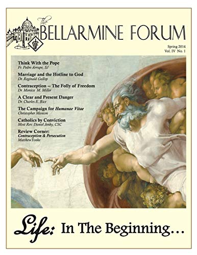 Stock image for Life: in the Beginning: Bellarmine Forum Magazine Spring 2014 for sale by Lucky's Textbooks