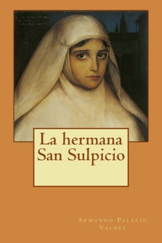 Beispielbild fr La hermana San Sulpicio (Spanish Edition) zum Verkauf von ThriftBooks-Dallas