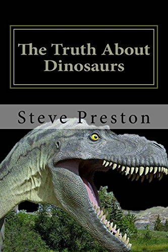 9781499651317: The Truth About Dinosaurs