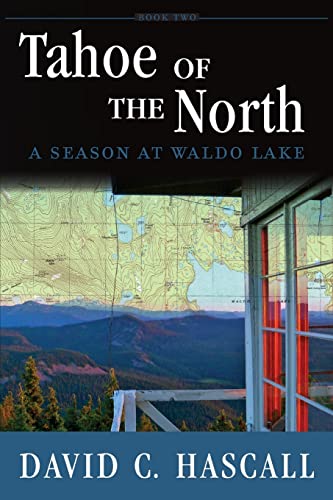 Stock image for Tahoe of the North: A Season of Essence (The Rainbow Roads Trilogy) for sale by St Vincent de Paul of Lane County