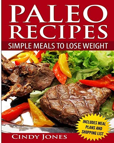 Stock image for Paleo Recipes Simple Meals To Lose Weight for sale by Bookmans