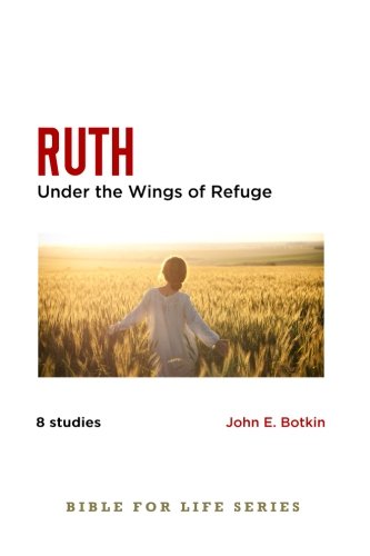Stock image for Ruth: Under the Wings of Refuge for sale by Revaluation Books