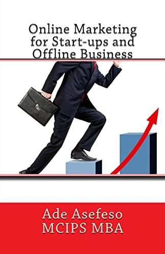 Beispielbild fr Online Marketing for Start-ups and Offline Business zum Verkauf von ThriftBooks-Atlanta