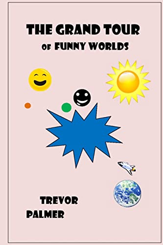 9781499657708: The Grand Tour of Funny Worlds