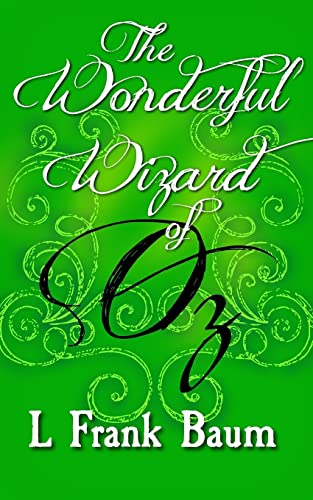 9781499658668: The Wonderful Wizard of Oz: Original and Unabridged (Land of Oz)