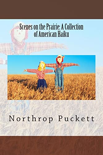 Imagen de archivo de Scenes on the Prairie: A Collection of American Haiku a la venta por THE SAINT BOOKSTORE