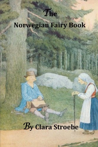9781499661989: The Norwegian Fairy Book