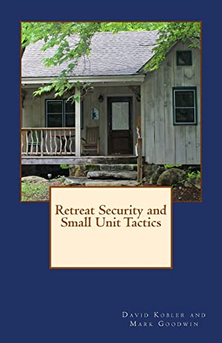 Imagen de archivo de Retreat Security and Small Unit Tactics a la venta por HPB-Ruby