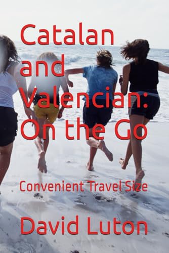 Stock image for Catalan and Valencian: On the Go: Convenient Travel Size for sale by WorldofBooks