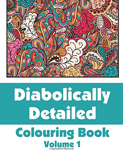 Beispielbild fr Diabolically Detailed Colouring Book (Volume 1) (Art-Filled Fun Colouring Books) zum Verkauf von WorldofBooks