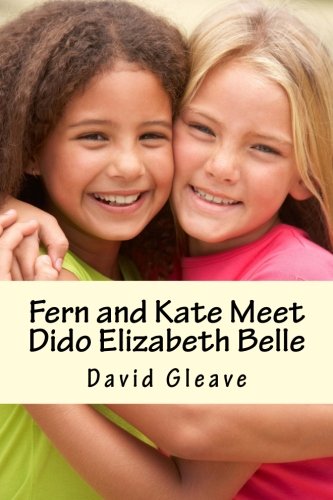 Stock image for Fern and Kate Meet Dido Elizabeth Belle for sale by Revaluation Books