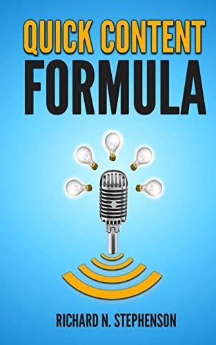 Beispielbild fr Quick Content Formula: Get Unlimited Ideas & In 5 Minutes You Can Create Great Blog Posts, Articles, & Newsletter Emails zum Verkauf von MusicMagpie