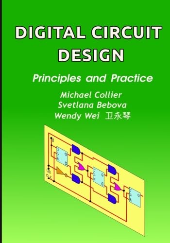 9781499686906: Digital Circuit Design: Principles and Practice: Volume 3 (Technology Today series)