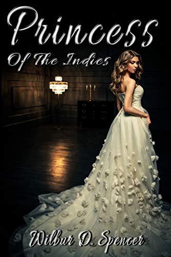 Beispielbild fr Princess of the Indies: A Tale of the Sea zum Verkauf von Revaluation Books