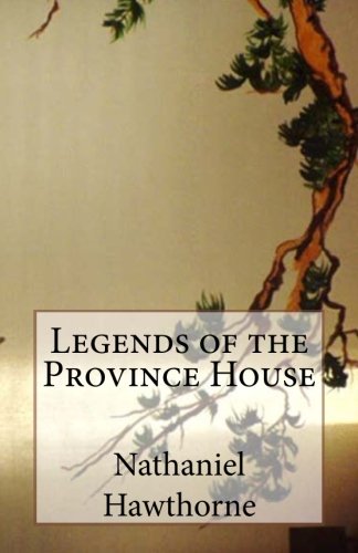 9781499688054: Legends of the Province House