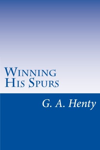 9781499688740: Winning His Spurs