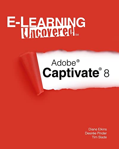 Beispielbild fr E-Learning Uncovered: Adobe Captivate 8 zum Verkauf von SecondSale