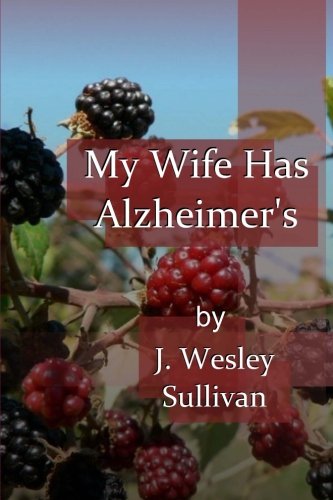 Stock image for My Wife Has Alzheimer's for sale by Revaluation Books