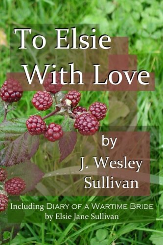 Stock image for To Elsie With Love for sale by Revaluation Books