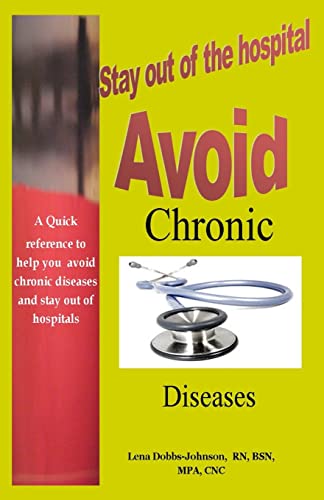 9781499697513: Avoid Chronic Diseases: Stay Out of the Hospital: A Pocket Reference