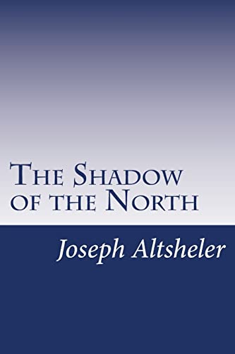 9781499700237: The Shadow of the North