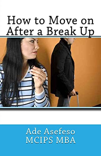 Imagen de archivo de How to Move on After a Break Up a la venta por THE SAINT BOOKSTORE