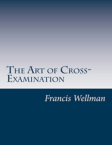 Stock image for The Art of Cross-Examination for sale by ThriftBooks-Atlanta