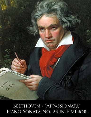 9781499705300: Beethoven - "Appassionata" Piano Sonata No. 23 in F minor: Volume 23