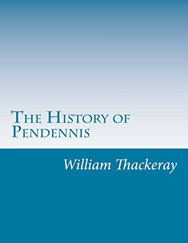 9781499705775: The History of Pendennis