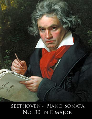 9781499706727: Beethoven - Piano Sonata No. 30 in E major (Beethoven Piano Sonatas Sheet Music)